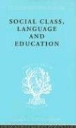 Social Class Language and Education