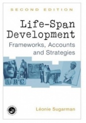 Life-span Development - Frameworks, Accounts and Strategies