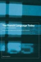 The French Language Today - A Linguistic Introduction