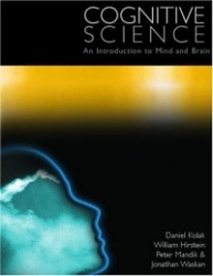 Cognitive Science - An Introduction to Mind and Brain
