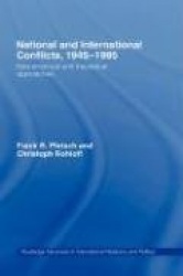National and International Conflicts, 1945-1995 - New Empirical and Theoretical Approaches