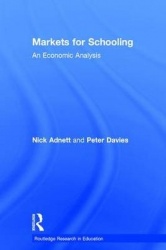 Markets for Schooling - An Economic Analysis