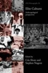Elite Cultures - Anthropological Perspectives