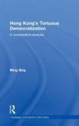 Hong Kong's Tortuous Democratization - A Comparative Analysis
