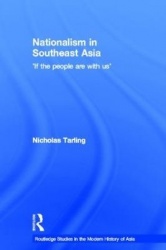 Nationalism in Southeast Asia - If the People Are with Us