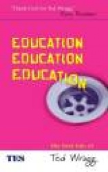 Education, Education, Education - The Best Bits of Ted Wragg