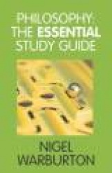 Philosophy: The Essential Study Guide