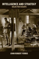 Intelligence and Strategy - Selected Essays