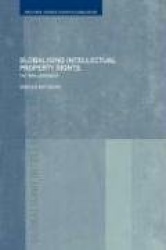 Globalising Intellectual Property Rights - The TRIPS Agreement
