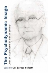 The Psychodynamic Image - John D. Sutherland on Self in Society