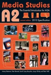 A2 Media Studies - The Essential Introduction for AQA