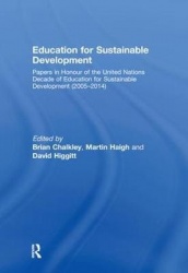Education for Sustainable Development - Papers in Honour of the United Nations Decade of Education for Sustainable Development (