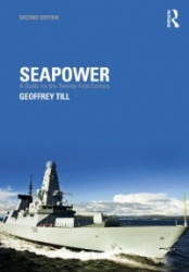 Seapower - A Guide for the Twenty-First Century
