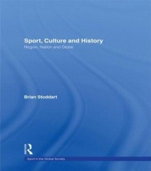 Sport, Culture and History - Region, nation and globe