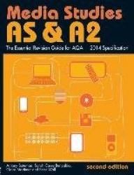 AS & A2 Media Studies: The Essential Revision Guide for AQA