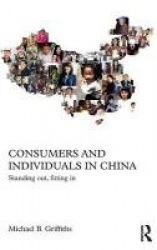 Consumers and Individuals in China - Standing Out, Fitting In