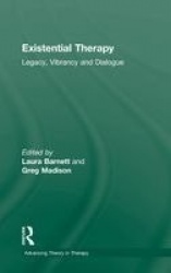 Existential Therapy - Legacy, Vibrancy and Dialogue