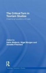 The Critical Turn in Tourism Studies - Creating an Academy of Hope