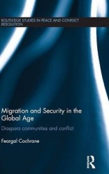 Migration and Security in the Global Age - Diaspora Communities and Conflict