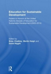 Education for Sustainable Development - Papers in Honour of the United Nations Decade of Education for Sustainable Development (