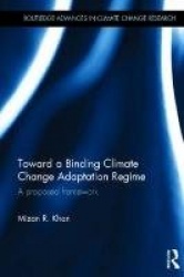 Toward a Binding Climate Change Adaptation Regime - A Proposed Framework