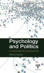 Psychology and Politics - A Social Identity Perspective