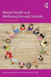 Mental Health and Wellbeing through Schools - The Way Forward