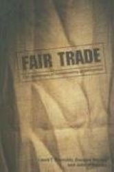 Fair Trade - The Challenges of Transforming Globalization