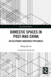 Domestic Spaces in Post-Mao China - On Electronic Household Appliances