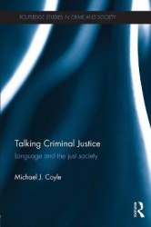 Talking Criminal Justice - Language and the Just Society