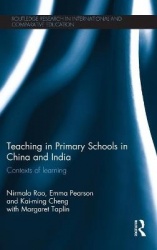 Teaching in Primary Schools in China and India - Contexts of learning