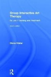 Group Interactive Art Therapy - Its use in training and treatment