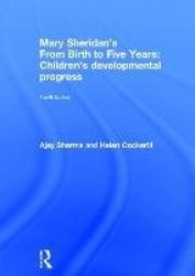 Mary Sheridan's From Birth to Five Years - Children's Developmental Progress