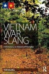 Vietnam War Slang - A Dictionary on Historical Principles