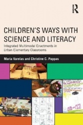 Children's Ways with Science and Literacy - Integrated Multimodal Enactments in Urban Elementary Classrooms