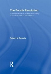 The Fourth Revolution - Transformations in American Society from the Sixties to the Present