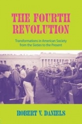 The Fourth Revolution - Transformations in American Society from the Sixties to the Present