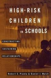 High-Risk Children In Schools - Constructing Sustaining Relationships