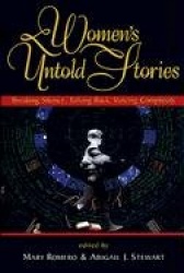 Women's Untold Stories - Breaking Silence, Talking Back, Voicing Complexity