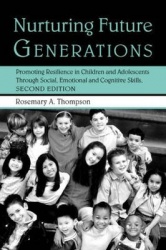 Nurturing Future Generations - Promoting Resilience in Children and Adolescents Through Social, Emotional and Cognitive Skills