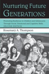 Nurturing Future Generations - Promoting Resilience in Children and Adolescents Through Social, Emotional and Cognitive Skills