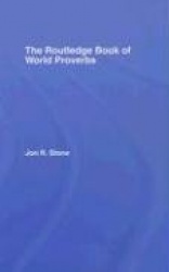 The Routledge Book of World Proverbs