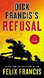 Dick Francis's Refusal