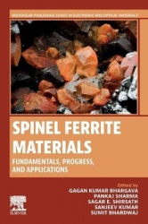 Spinel Ferrite Materials - Fundamentals, Progress, and Applications