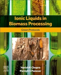 Ionic Liquids in Biomass Processing - Green Protocols
