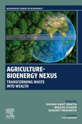 Agriculture-Bioenergy Nexus - Transforming Waste into Wealth