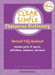 The Clear and Simple Thesaurus Dictionary - Revised! Fully Updated!