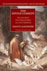 The Divine Comedy - The Inferno, The Purgatorio, and The Paradiso