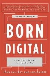 Born Digital - How Children Grow Up in a Digital Age