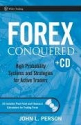 Forex Conquered - High Probability Systems and Strategies for Active Traders +CD